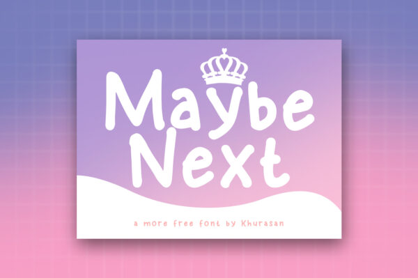 Logo of the Maybe Next font